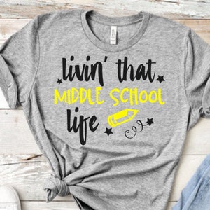 Living that Middle School life svg 1st day of school Middle School tshirts Middle school class shirts svg Middle school teachers t-shirts