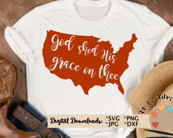 Dios desprende su gracia en Thee SVG CUT archivo Christian America svg Memorial day svg archivo 4 de julio svg 4th de julio svg, EE.UU. svg, Silueta