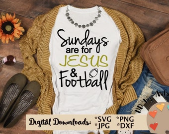 Sundays are for Jesus and Football svg, Jesus svg CUT file, Football lover svg for Silhouette Cameo or Cricut, Christian t-shirt svg DIY