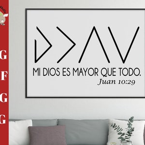 May include: A black and white graphic design with the text "MI DIOS ES MAYOR QUE TODO. Juan 10:29". The graphic design features three symbols, two arrows pointing to the right and a triangle.