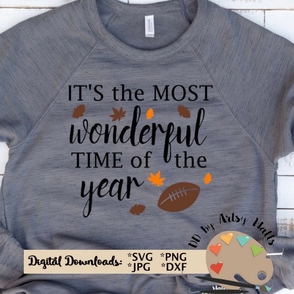 It's the Most wonderful time of the year svg, Football shirt svg CUT file Football t-shirt svg for Silhouette or Cricut, Fall football quote