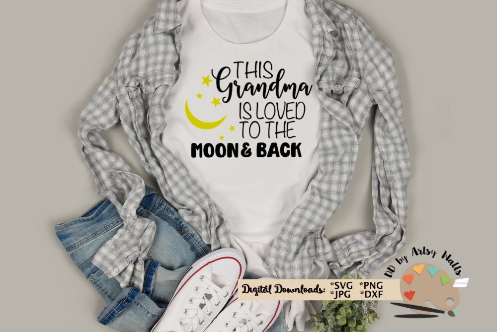 This Grandma Is Loved To The Moon And Back Tshirt This Grandma Is Loved To The Moon And Back Tshirt