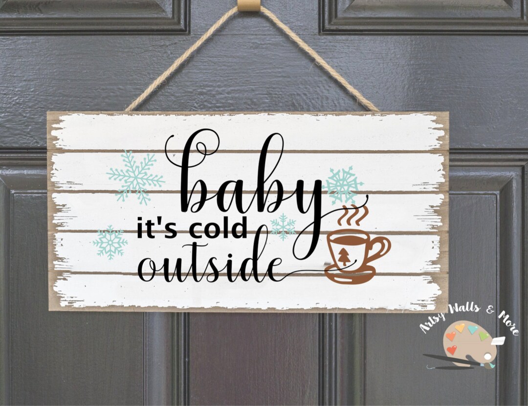 Baby It's Cold Outside Svg Cut File Winter Svg Cut File Snowflakes ...