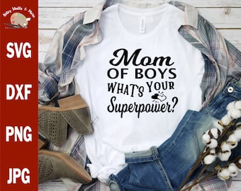 Mom of boys What's your superpower svg cut file, funny boy mom svg, Boymom life svg #boymomlife, Funny Mom of boys svg
