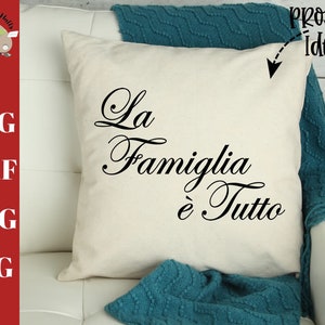 La Famiglia e Tutto Svg geschnitten Datei, italienische Familie Zeichen Svg, Familie ist alles italienische Svg Dxf Png, italienische Wand Aufkleber Svg, La Famiglia Svg