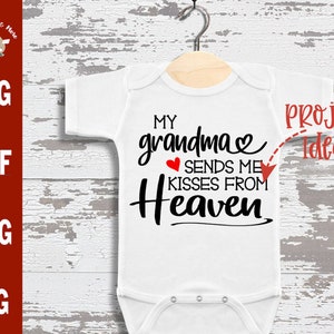 Mijn oma stuurt me kussen uit de hemel svg CUT bestand, In Memory of Grandma svg, Heaven svg, nieuwe baby citaat svg, memorial onesie svg