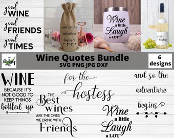 Wine Quotes Bundle, Wine svg bundle, wine lover, wine glass svg png jpg dxf files, wine cut files for cricut, silhouette crafter, wine decor