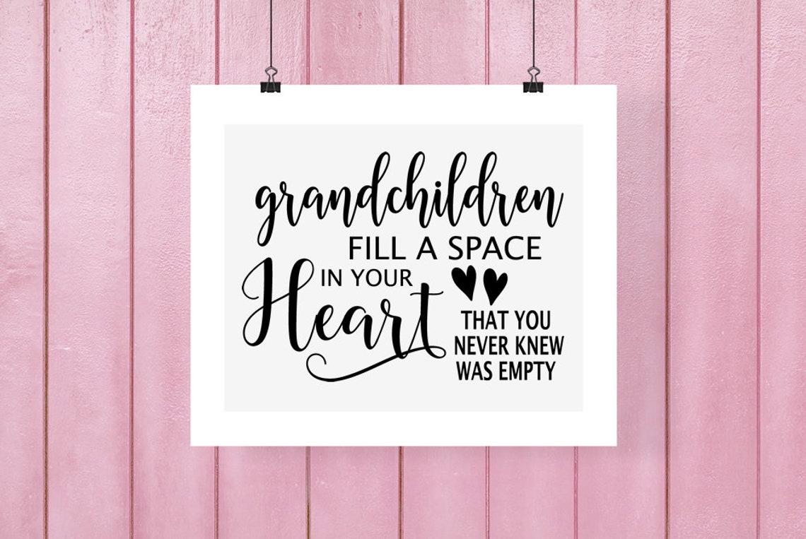 Grandchildren Fill a Space in Your Heart That You Never Knew | Etsy