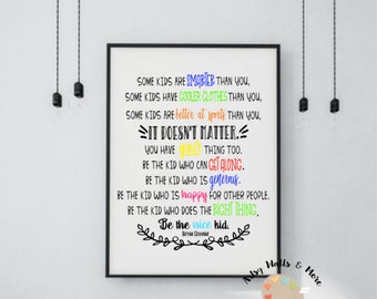 Some kids are smarter than you...be the nice kid quote printable art wall print School Classroom Hallway office Library wall printable art