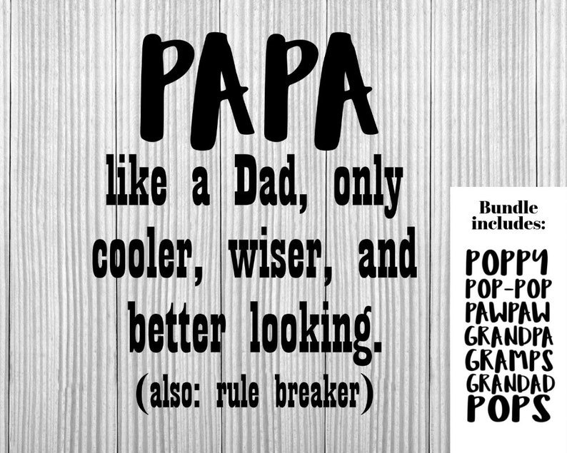 Download Papa like a dad only cooler wiser and better looking svg ...