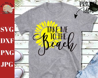 Take me to the beach svg, summer shirt svg, beach decal CUT FILE svg dxf, summer beach sign, beach vacation, beach trip shirt cut file