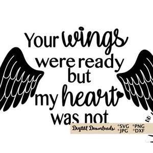 Ses ailes étaient prêts mais mon cœur n’était pas fichier svg coupe, en aimant mémoire Memorial ange ailes SVG fichier SVG pour voiture fenêtre decal svg t-shirt