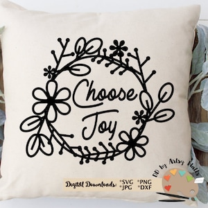 Choose Joy svg CUT file, Positive thinking svg for Silhouette Cameo or Cricut Christian floral faith t-shirt svg DIY idea joy in the journey