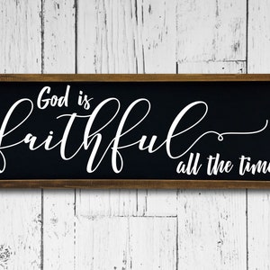 Dios es fiel todo el tiempo svg CUT archivo svg dxf png jpg, christian wall sign svg, faith quote svg, faithful svg, faithfulness svg file