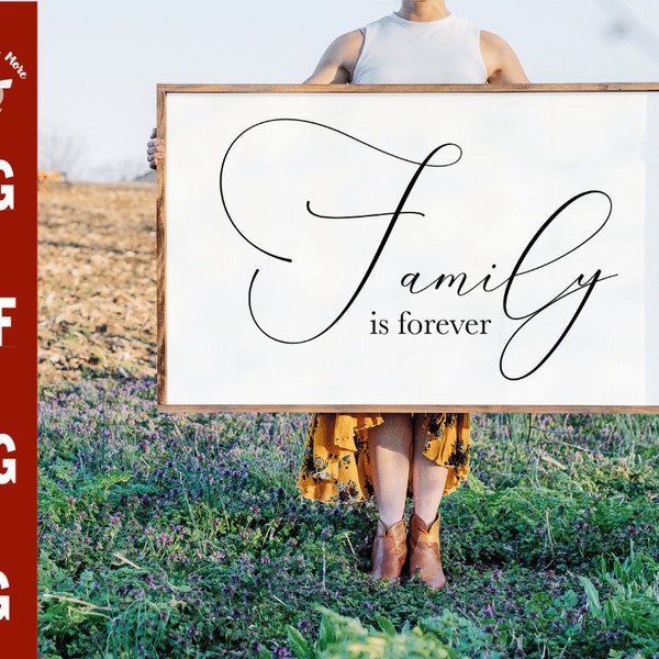 Family is forever svg svg, Farmhouse sign svg, family quote svg, family room decal svg kitchen sign svg, family room quote svg