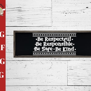 Ser respetuoso ser responsable Ser seguro Ser amable svg corte archivo, School Character Education svg, aula svg, Líder en mí escuela svg dxf