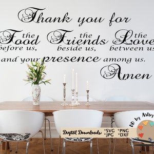 Vielen Dank für das Essen vor uns die Freunde neben uns die Liebe zwischen uns Svg Familie Wand Aufkleber Svg Esszimmer Küche Familie Gebet Svg