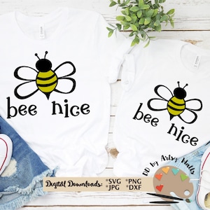 Ape bella svg CUT FILE Be Nice svg svg Bumblebee tagliare file essere il file in formato svg di bravo ragazzo per tema scuola parete decalcomania tshirt gentilezza essere bel tema