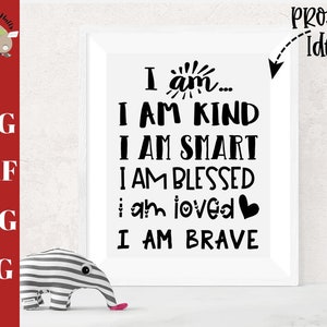 Soy Kind I Am Smart I Am Blessed I Am Loved I Am Brave svg, afirmación infantil svg dxf png jpg, afirmaciones en el aula svg, citas escolares