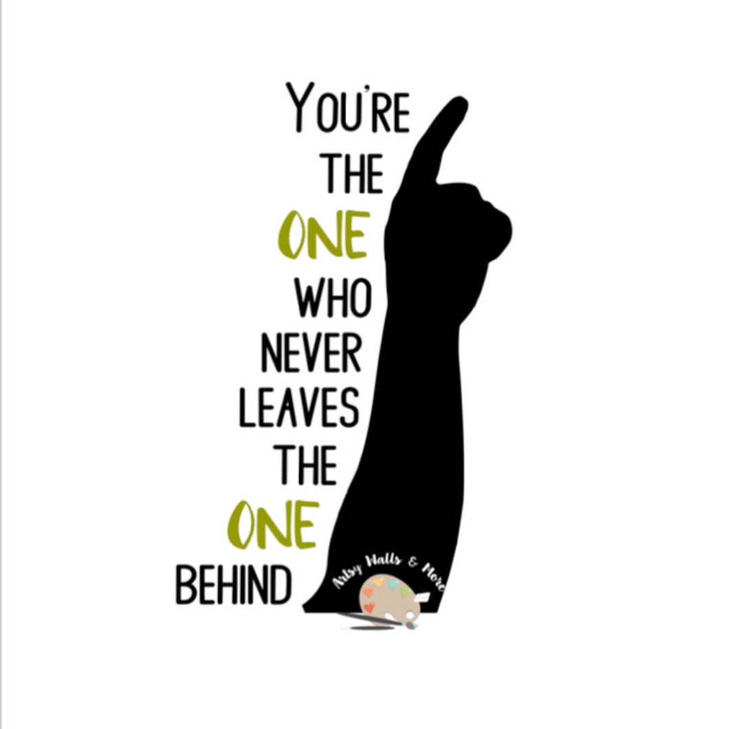 You re The One Who Never Leaves The One Behind Svg CUT File Reckless
