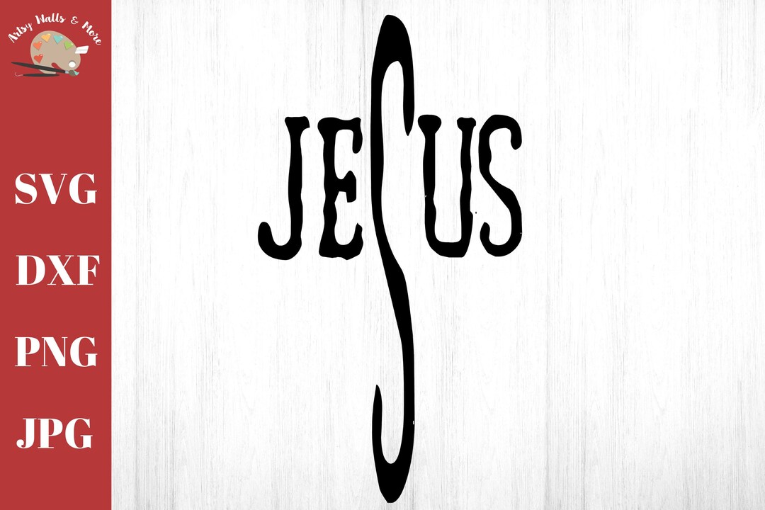Jesus Svg CUT File, Jesus Cross Svg Christian Faith Cross Svg File for ...