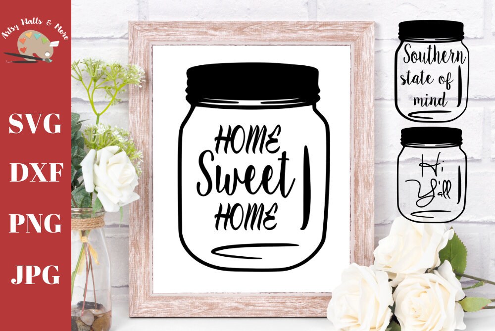 Download Mason Jar quotes svg CUT file Home sweet home mason jar | Etsy