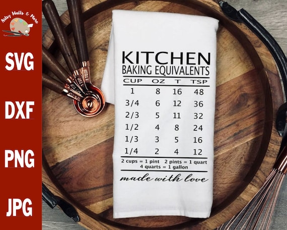 Kitchen Baking Equivalent Chart svg CUT file svg dxf png jpg, Kitchen svgs Kitchen Towel design svg, Kitchen conversion chart measurements