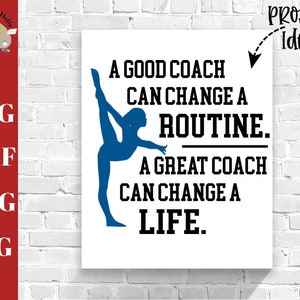 Ein guter Coach kann eine Routine ändern Ein großer Trainer kann ein Leben Svg ändern, Gymnastik Trainer Zeichen Svg dxf png jpg