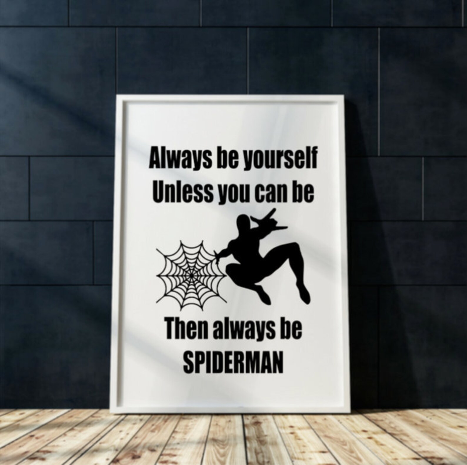 Spiderman Print Printable Wall Art Always Be Yourself Unless Etsy