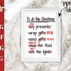 Pour faire cette liste de Noel, être présent, Envelopper quelqu'un dans un câlin, Envoyer la paix, Donner de la nourriture, Be the Light svg dxf png jpg, Advent Conspiracy svg