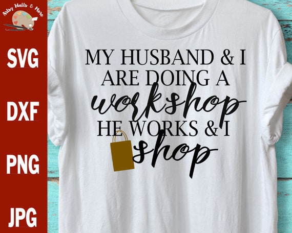 Free Free 152 Husband Shirts Svg SVG PNG EPS DXF File