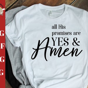 Alle seine Versprechen sind Ja & Amen Svg, christian geschnitten Datei, Treue, Glaube an Gott Svg Dxf Png jpg für Silhouette Cameo und Cricut Handwerker