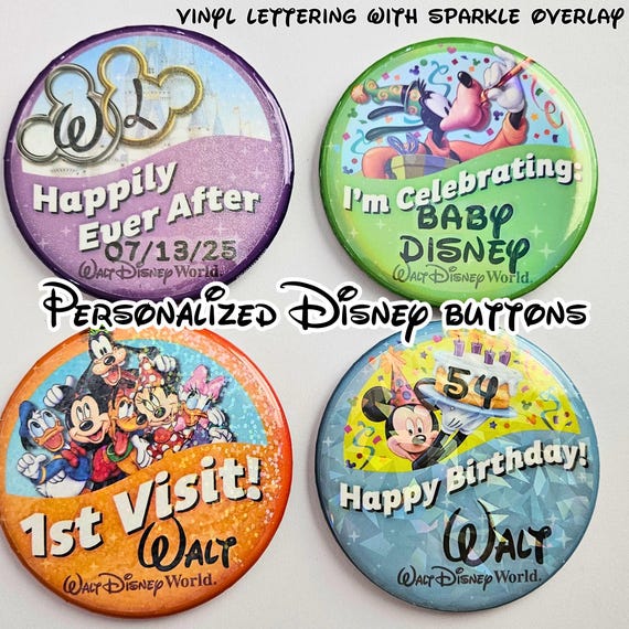 Custom Walt Disney World Button |1st Visit | Add Your Own Text