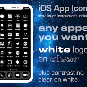 Puede incluir: Una maqueta de iPhone blanco con un fondo negro que muestra una cuadrícula de iconos de aplicaciones blancas sobre un fondo negro. El texto "iOS App Icons" está en la parte superior de la imagen, y el texto "installation instructions included" está debajo. El texto "any apps you want" está en un tamaño de fuente más grande y está debajo de la primera línea de texto. El texto "white logos on clear" está debajo de la segunda línea de texto. El texto "plus contrasting clear on white" está debajo de la tercera línea de texto.