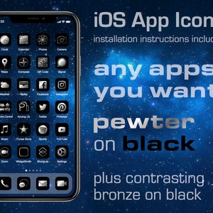 598+ iOS App Icons, pewter on black aesthetic, 263 apps + 36 extra + any other apps, each in two colorways.