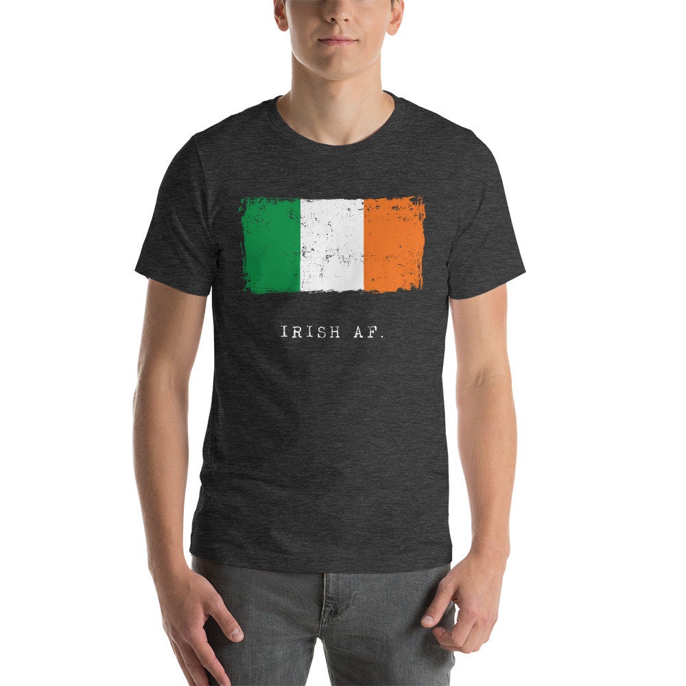 Irish AF T-shirt Patriotic Shirt Irish Flag Irish Shirt - Etsy