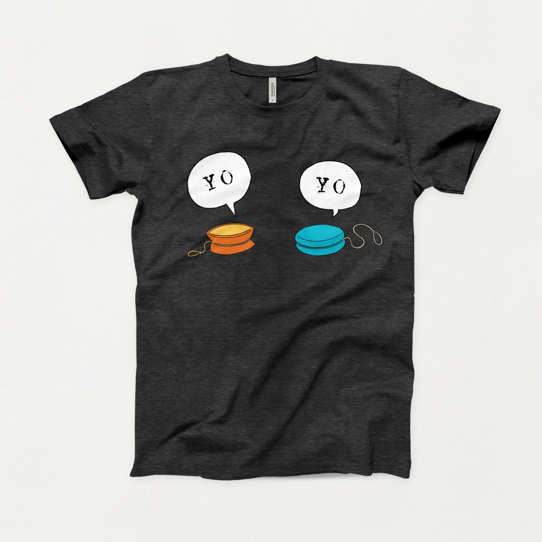 Yo Yo Tshirt, Funny Puns Shirt, Funny Tshirt, Funny Gifts, Yoyo