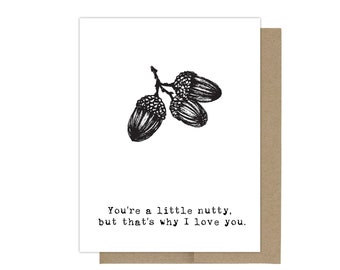 Funny Love Card, You're Nuts Love Card, Cute Love Card, Love Greeting Cards, Card for Wife, Card For Husband, Card For Girlfriend Boyfriend