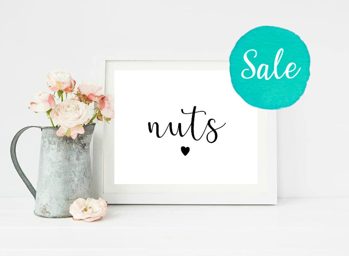 Nuts Sign Nuts Nut Sign Printable Nuts Sign Printable Nut Etsy