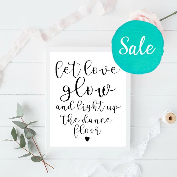 Let Love Glow Light Up The Dance Floor Glow Stick Sign Etsy