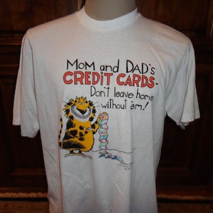 Maglietta Vintage Stedman Don't Leave Home Without Mom & Dad Credit Cards XL SOTTILE