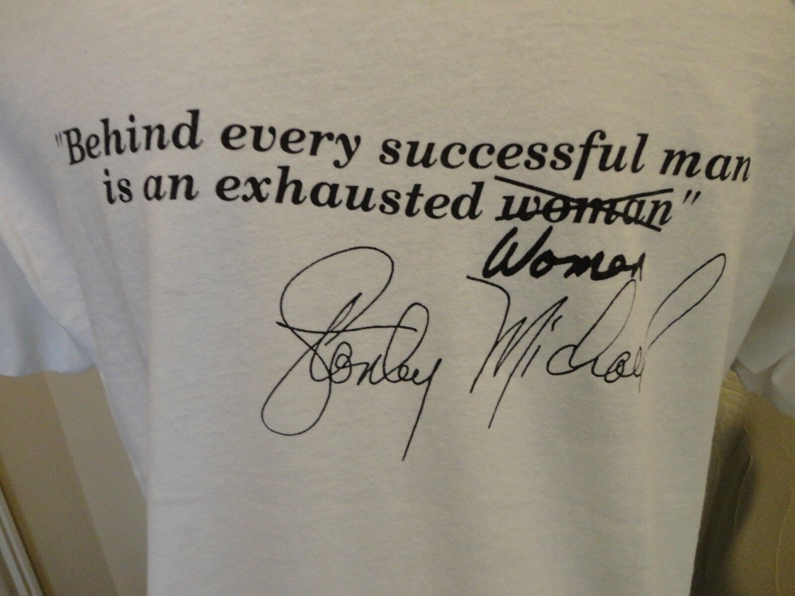 Vtg 90's Behind Every Successful Man is an Exhausted Woman 50-50 T-shirt XL USA