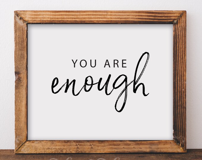 You Are Enough Print Inspirational Quote Motivational Digital Printable ...
