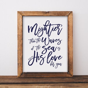 Psalm 93:4 Mightier than the Waves of the Sea is His Love for you Nautical Print, Boys room decor, Beach Printable Wall Art, Bible Verse