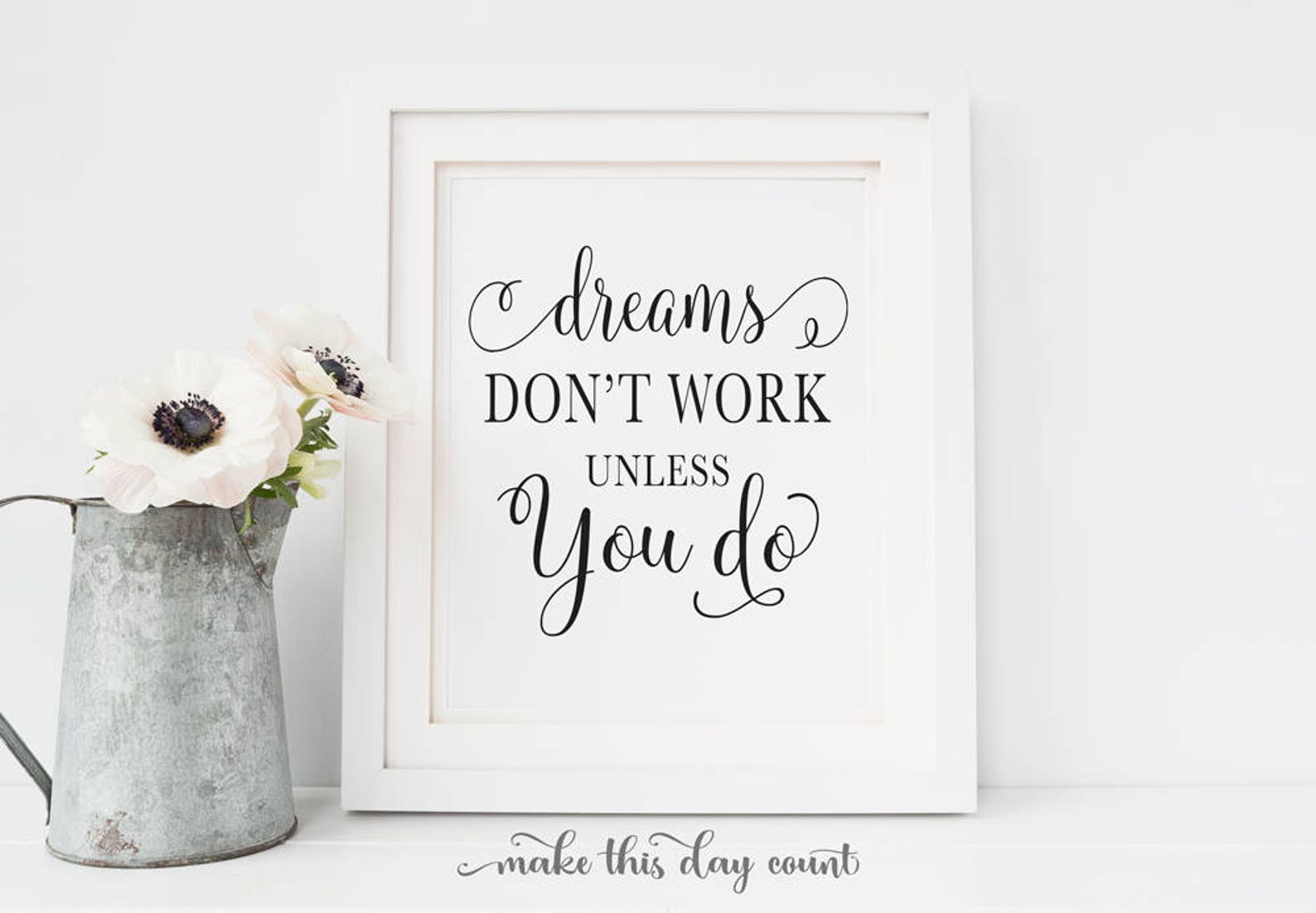 Dreams Don't Work Unless You Do Print Inspirational - Etsy