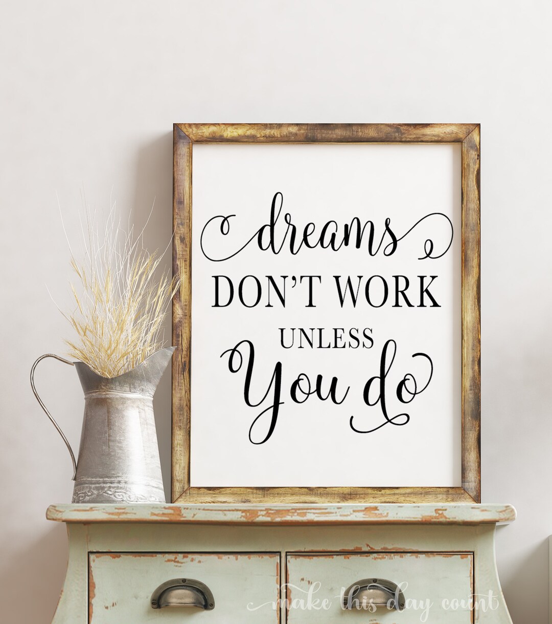Dreams Don't Work Unless You Do Print Inspirational - Etsy