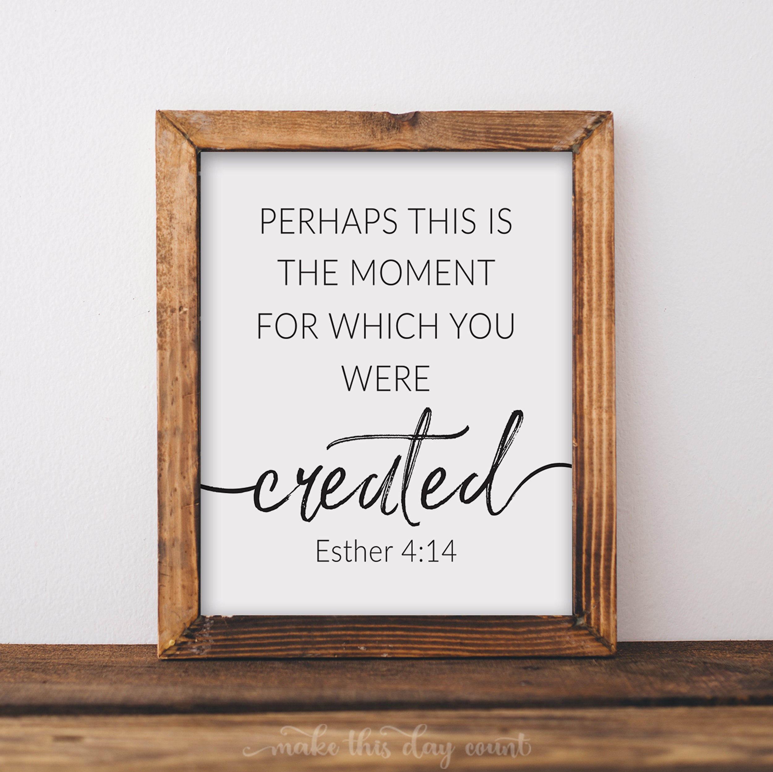 Perhaps This is the Moment for Which You Were Created Esther