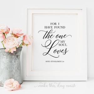 For I Have Found The One My Soul Loves Song Of Solomon 3:4 Print, Bible Verse, Printable Wall Art, Wedding Valentine's Day Anniversary Gift image 3