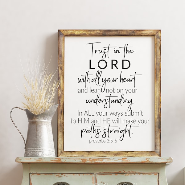 Trust in the Lord with all of your heart Proverbs 3:5-6 Print, Scripture Printable Wall Art, Motivational, Bible Verse, Religious Prints