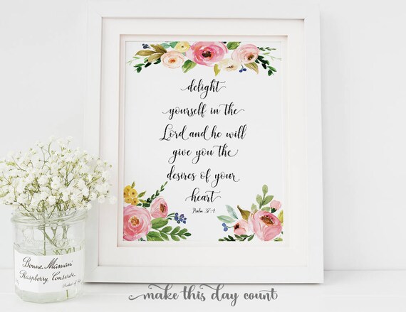 Delight Yourself In The Lord Psalm 37 4 Scripture Print Etsy